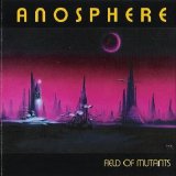 Anosphere - Field Of Mutants