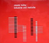 Cosmic Baby - Industrie und Melodie-(TOOM103) CD