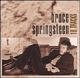 Bruce Springsteen - 18 Tracks