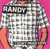 Randy - I Don't Need Love