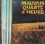 Mauvais Quarts d'Heure - Gaucher