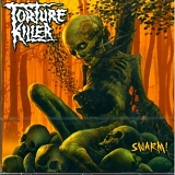 Torture Killer - Swarm!