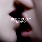 BLOC PARTY - INTIMACY