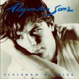 Alejandro Sanz - Viviendo Deprisa