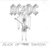 AC/DC - Flick Of The Switch