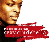 Lynden David Hall - Sexy Cinderella