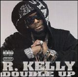 R. Kelly - Double Up