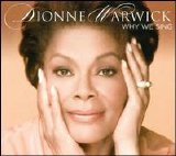 Dionne Warwick - Why We Sing
