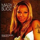Mary J. Blige - Soul Is Forever: The Remix Album