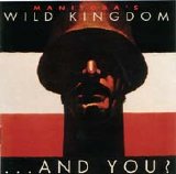 Manitoba's Wild Kingdom - ...And You?