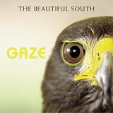 The Beautiful South - Gaze