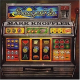 Mark Knopfler - Shangri-La [CD + DVD]