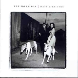 Van Morrison - Days Like This