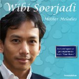 Wibi Soerjadi - Mother Melodies