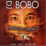 DJ Bobo (2005) - Pirates Of Dance