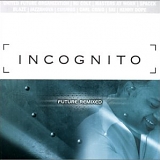 Incognito - Future Remixed