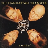 Manhattan Transfer - - tonin'