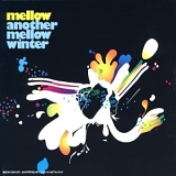 Mellow - Another Mellow Winter