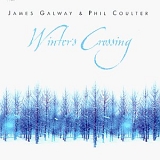 James Galway & Phil Coulter - Winter's Crossing