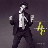 HARRY CONNICK JR. - Come By Me