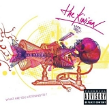 The Kinison - What Are You Listening To?