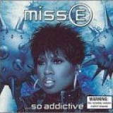 Missy Misdemeanor Elliott - Miss E... So Addictive