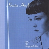 Kristin Hersh - Sunny Border Blue