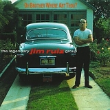 The Legendary Jim Ruiz Group - Oh Brother, Where Art Thou?