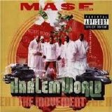 Ma$e - presents Harlem World - The Movement