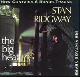 Stan Ridgway - 1986 The Big Heat