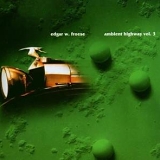 Edgar W. Froese - Ambient Highway Vol.3