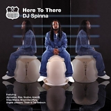 DJ Spinna - Here To There