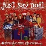 CHRISTMAS MUSIC - Various Artists- Just Say Noël