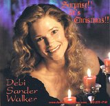 CHRISTMAS MUSIC - Debi Sander Walker- Surprise! It's Christmas