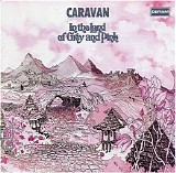Caravan - In the Land of Grey and Pink
