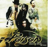Poison - Crack A Smille... And More!