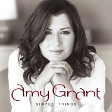 Amy Grant - Simple Things