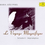 Maria Joao Pires - Le Voyage Magnifique - Impromptus