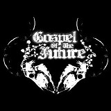 Gospel Of The Future - Gospel Of The Future
