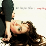 Ann Hampton Callaway - Easy Living