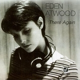 Eden Atwood - There Again