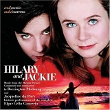 Barrington Pheloung, Rachel Griffiths, James Frain, David Morrissey, Charles Dan - Hilary And Jackie: Music From The Motion Picture
