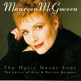 Maureen McGovern - The Music Never Ends: The Lyrics of Alan & Marilyn Bergman