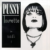 Pussy Tourette - Pussy Tourette in Hi-Fi