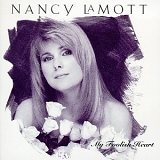 Nancy LaMott - My Foolish Heart