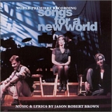 Jason Robert Brown, Andrea Burns, Jessica Molaskey - Songs For A New World (1996 Original New York Cast)