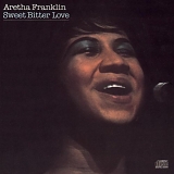 Aretha Franklin - Sweet Bitter Love