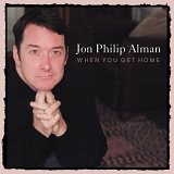 Jon Philip Alman - When You Get Home