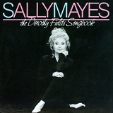 Sally Mayes - Sally Mayes - The Dorothy Fields Songbook