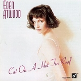 Eden Atwood - Cat on a Hot Tin Roof